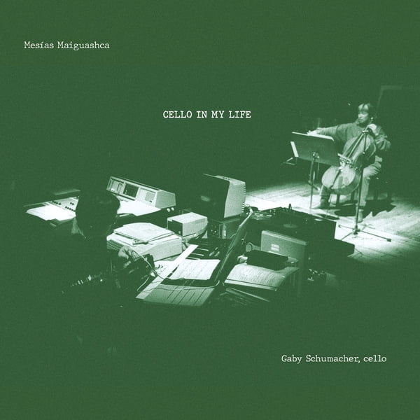 Maiguashca,Mesias - Cello In My Life - Music & Performance - CD