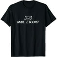 thumbnail image 1 of Mail Escort - Mailman Gift Postman Postal Worker Gift T-Shirt, 1 of 4