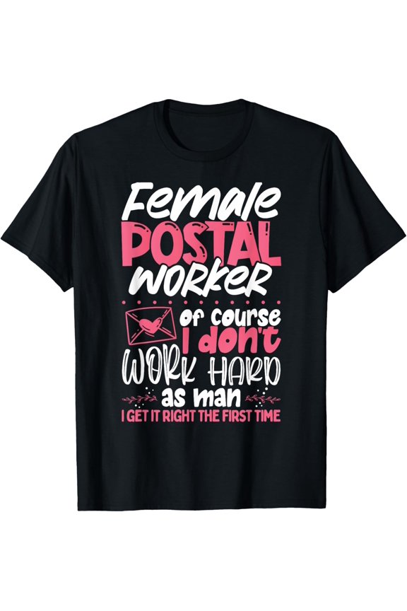Mail Lady Carrier Female Postal Worker T-Shirt