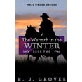 thumbnail image 1 of Mail Order Brides: The Warmth in the Winter (Paperback), 1 of 1