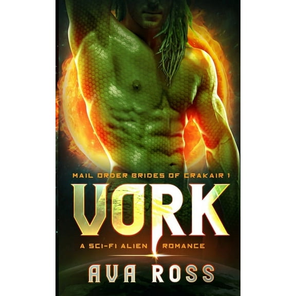 Mail-Order Brides of Crakair Vork: A Sci-fi Alien Romance, Book 1, (Paperback)