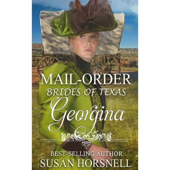 Mail-Order Brides of Texas Georgina, Book 1, (Paperback)