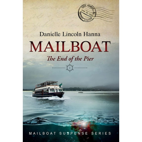 Mailboat Suspense Mailboat I: The End of the Pier, Book 1, (Hardcover)