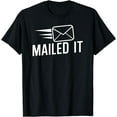 thumbnail image 1 of Mailed it Postman gift for Mail Carrier Workers T-Shirt, 1 of 4