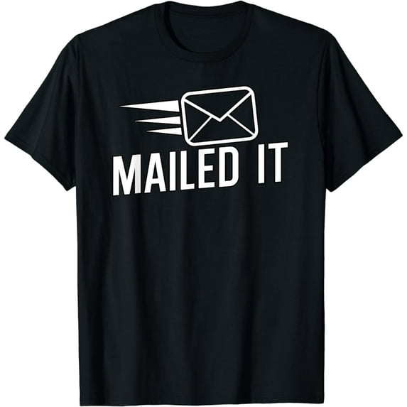 Mailed it Postman gift for Mail Carrier Workers T-Shirt