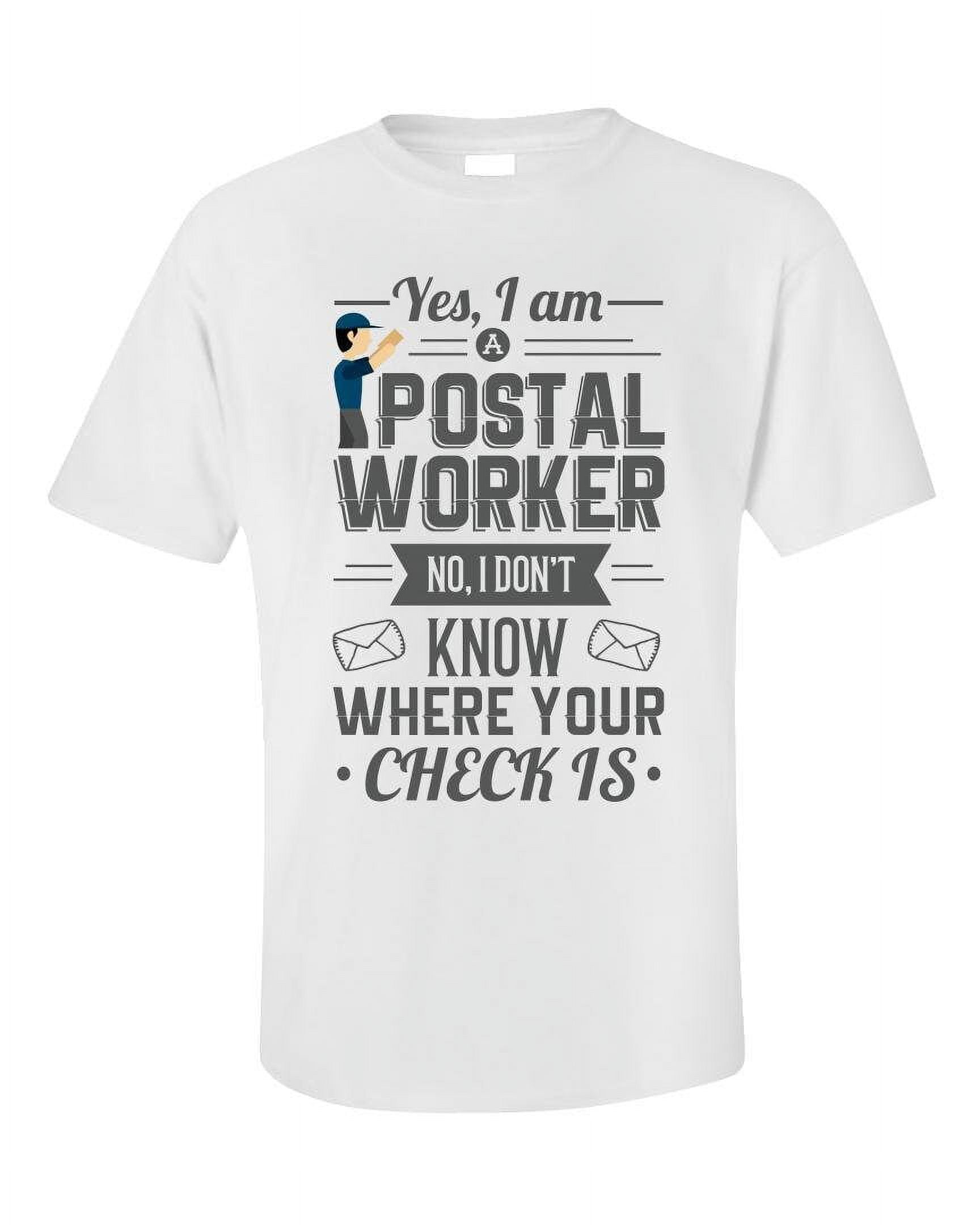Funny Postal Worker Postman T Shirt Mail Carrier Day Gift Funny Postal Worker Postman T Shirt Mail Carrier Day Gift