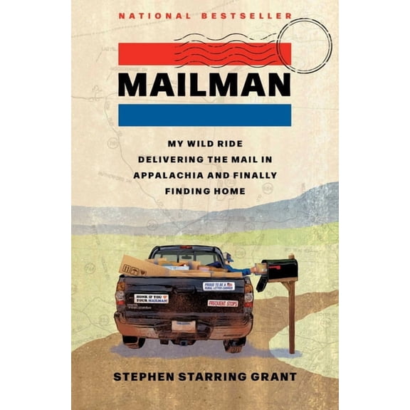 Mailman: My Wild Ride Delivering the Mail in Appalachia and Finally Finding Home, (Hardcover)