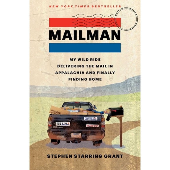 Mailman: My Wild Ride Delivering the Mail in Appalachia and Finally Finding Home, (Hardcover)