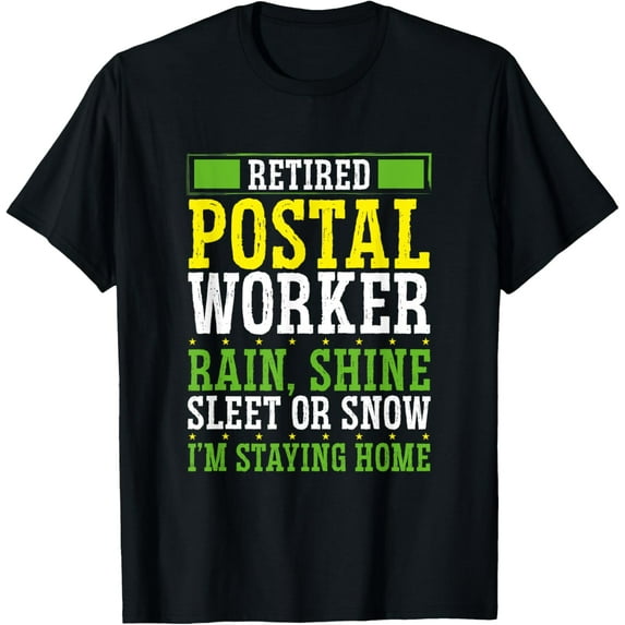 Mailman Postal Worker Rain Shine Sleet Or Snow T-Shirt