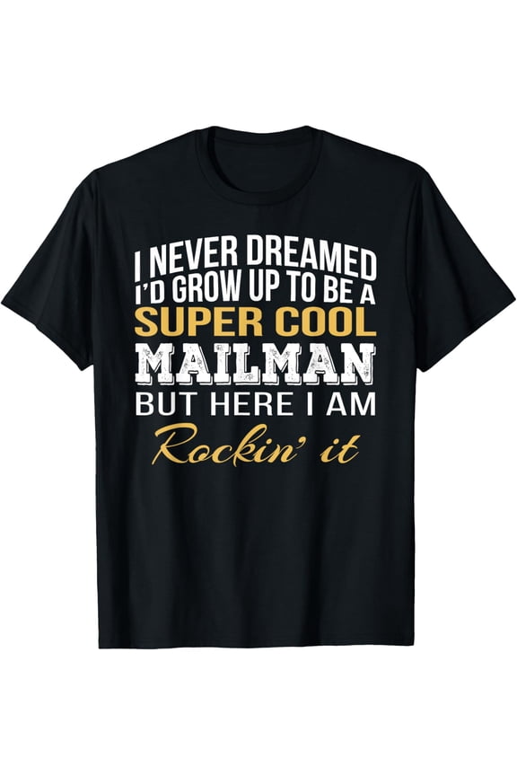Mailman Tshirt Funny Postal Worker Gift T-Shirt
