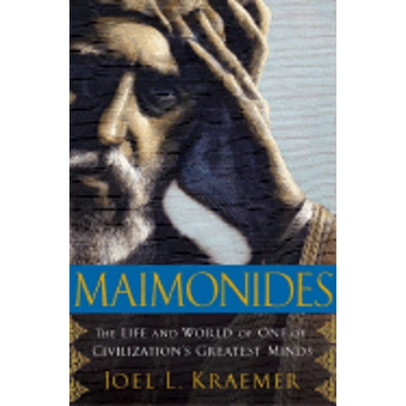 Pre-Owned Maimonides : The Life and World of One of Civilization's Greatest Minds