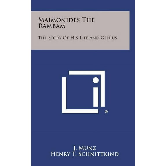 Maimonides the Rambam: The Story of His Life and Genius Hardcover