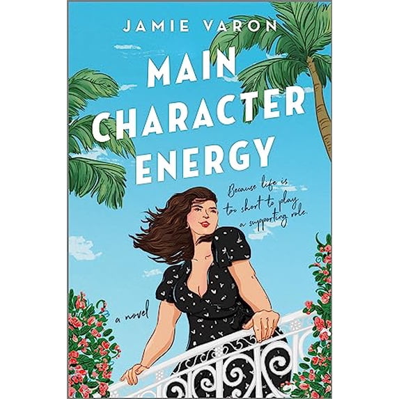Pre-Owned Main Character Energy (Paperback) 0778334201 9780778334200