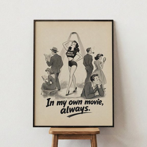 Main Character Energy Wall Art Print, Retro Pin Up Black White Feminist Quote Decor