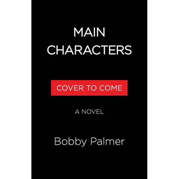 Main Characters: A Novel