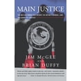 thumbnail image 1 of Main Justice: The Men and Women Who Enforce the Nation's Criminal Laws and Guard Its Liberties, (Paperback), 1 of 1