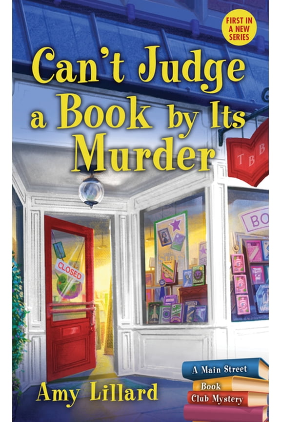 Main Street Book Club Mysteries Can't Judge a Book by Its Murder, Book 1, (Paperback)