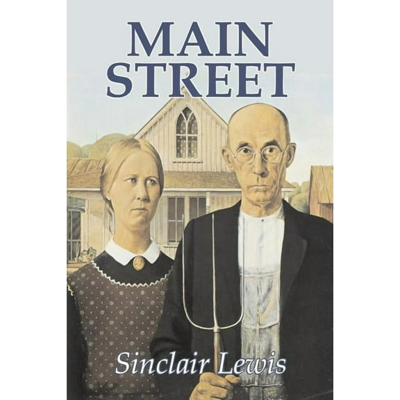 Main Street by Sinclair Lewis, Fiction, Classics, (Paperback)