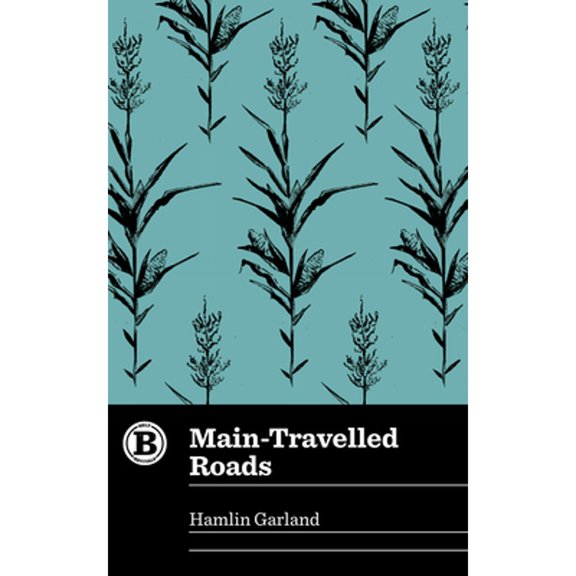 Pre-Owned Main-Travelled Roads (Paperback) 1948742039 9781948742030