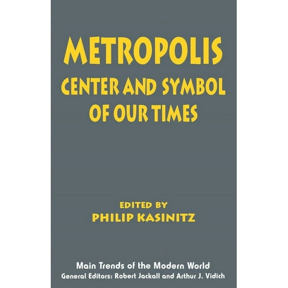 Main Trends of the Modern World Metropolis: Center and Symbol of Our Times, Book 3, (Paperback)