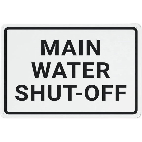 Main Water Shut-Off Sign For Business 8"X12" Rust Free Aluminum Uv Printed,4 Pre-Drilled Holes.Durable/Weatherproof