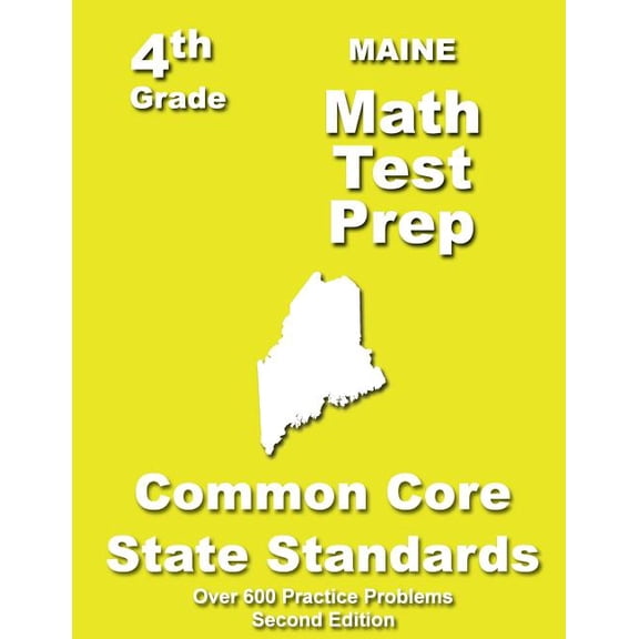 Maine 4th Grade Math Test Prep: Common Core Learning Standards, (Paperback)