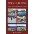 thumbnail image 1 of Maine Al Fresco -- The Fifty Finest Outdoor Adventures in Maine (Paperback), 1 of 1