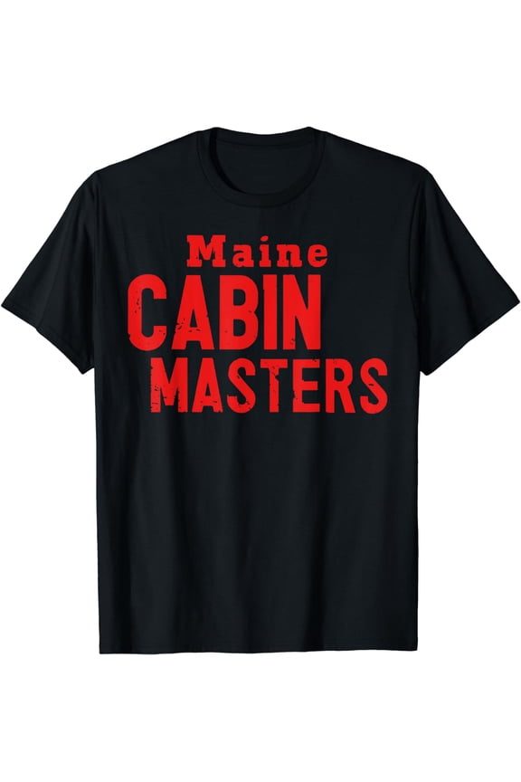 Maine Cabin Masters T-Shirt