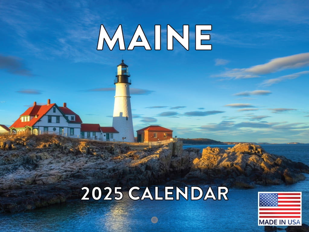 Maine Calendar 2025 Monthly Wall Calender 12 Month American Made In