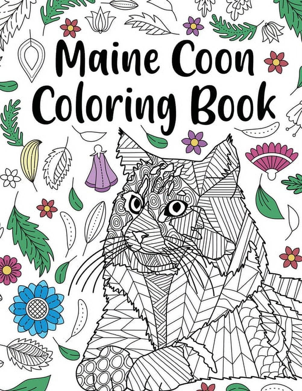 Maine Coon Coloring Book: Adult Coloring Book, Maine Coon Owner Gift, Floral Mandala Coloring Pages, Doodle Animal Kingd, (Paperback)