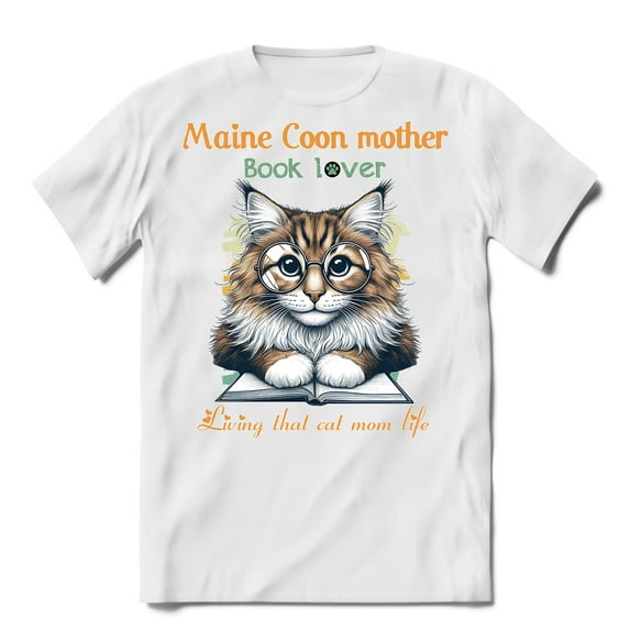 Maine Coon Mother Book Lover Living That Cat Mom Life Happy Mother's Day Shirt T-shirt Unisex Merch Cat Lover Kitten Owner Gifts - 03004
