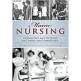 thumbnail image 1 of Pre-Owned Maine Nursing: Interviews and History on Caring and Competence Paperback, 1 of 1
