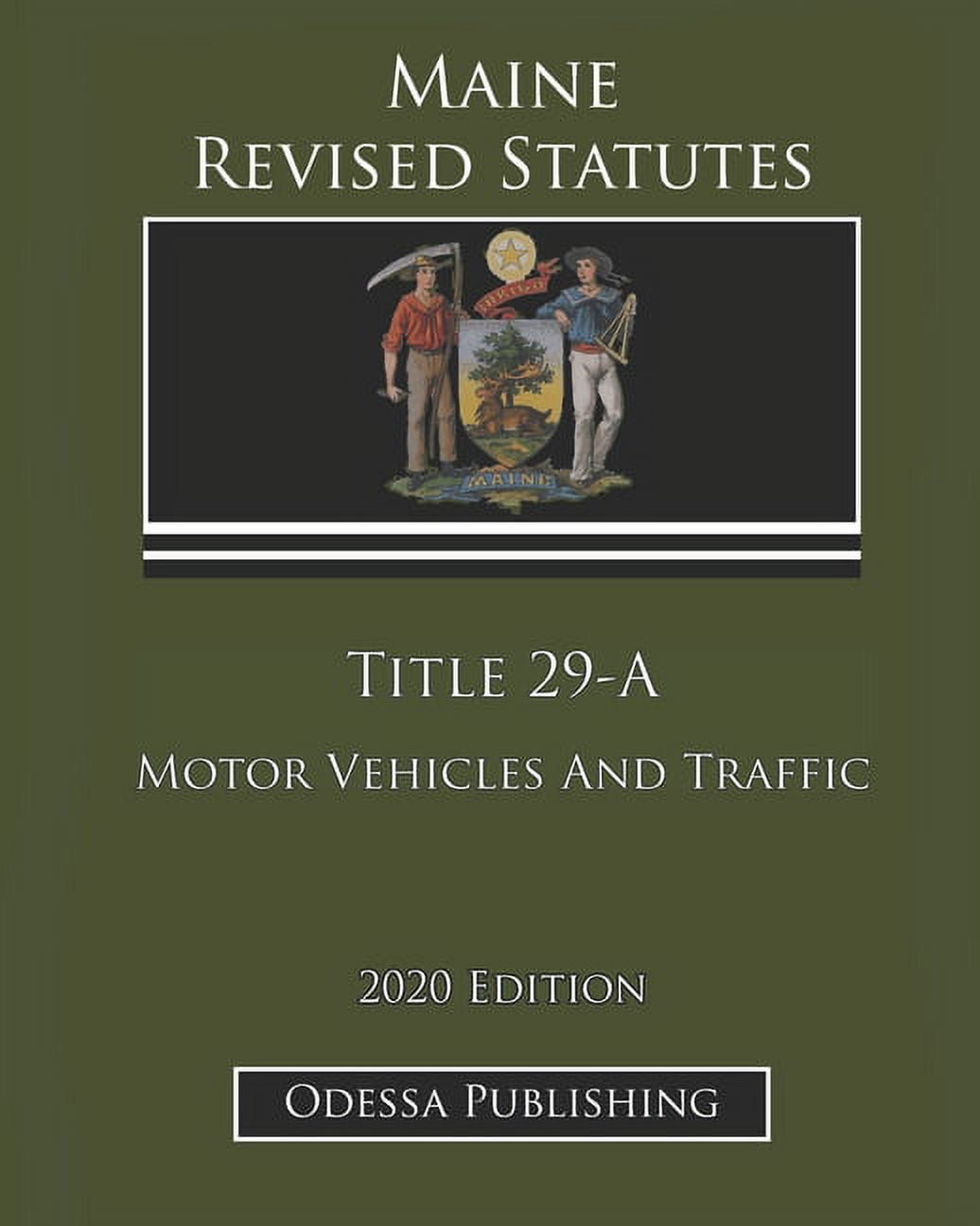 Maine Revised Statutes 2020 Edition Title 29-A Motor Vehicles And Traffic