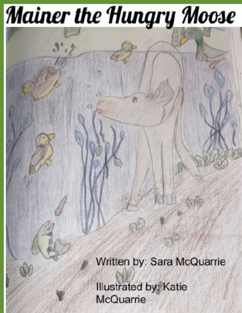 Mainer The Hungry Moose, (Paperback)
