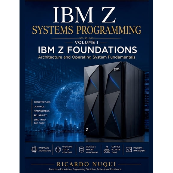Mainframes IBM Z Systems Programming, Volume I, Book 1, (Paperback)
