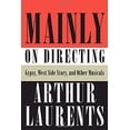 thumbnail image 1 of Pre-Owned Mainly on Directing: Gypsy, West Side Story, and Other Musicals (Hardcover) 0307270882 9780307270887, 1 of 1