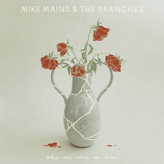 Mains,Mike & the Branches - When We Were In Love - Music & Performance - CD