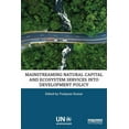 thumbnail image 1 of Mainstreaming Natural Capital and Ecosystem Services into Development Policy, (Hardcover), 1 of 1