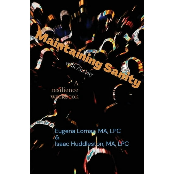 Maintaining Sanity Maintaining Sanity with Anxiety, (Paperback)