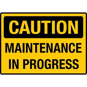 Maintenance In Progress Sign Rust Free Signs Outdoor, Metal Tin Sign For Home, Business, Yard (Aluminum) Size: 12 x 16 inch