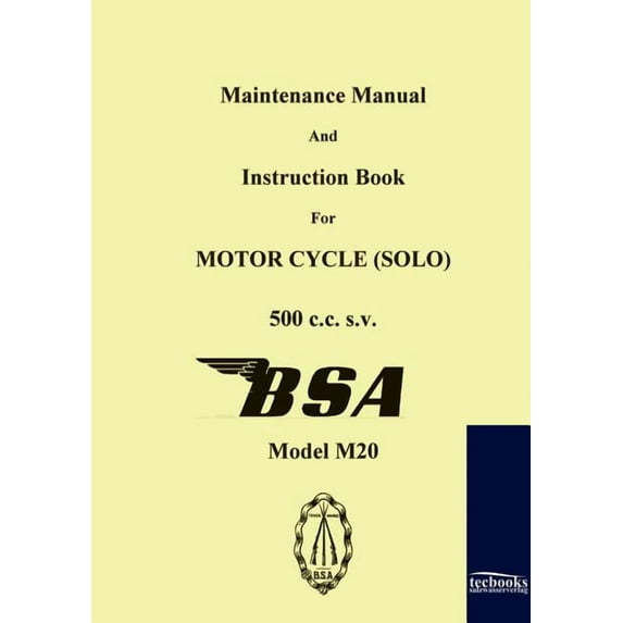 Maintenance Manual and Instruction Book for Motorcycle BSA M20 (Paperback)