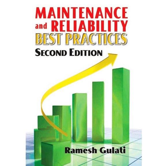 Maintenance and Reliability Best Practices (Edition 2) (Hardcover)