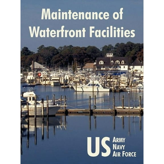 Maintenance of Waterfront Facilities (Paperback)