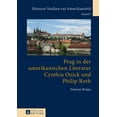 thumbnail image 1 of Mainzer Studien Zur Amerikanistik: Prag in Der Amerikanischen Literatur: Cynthia Ozick Und Philip Roth (Hardcover), 1 of 1