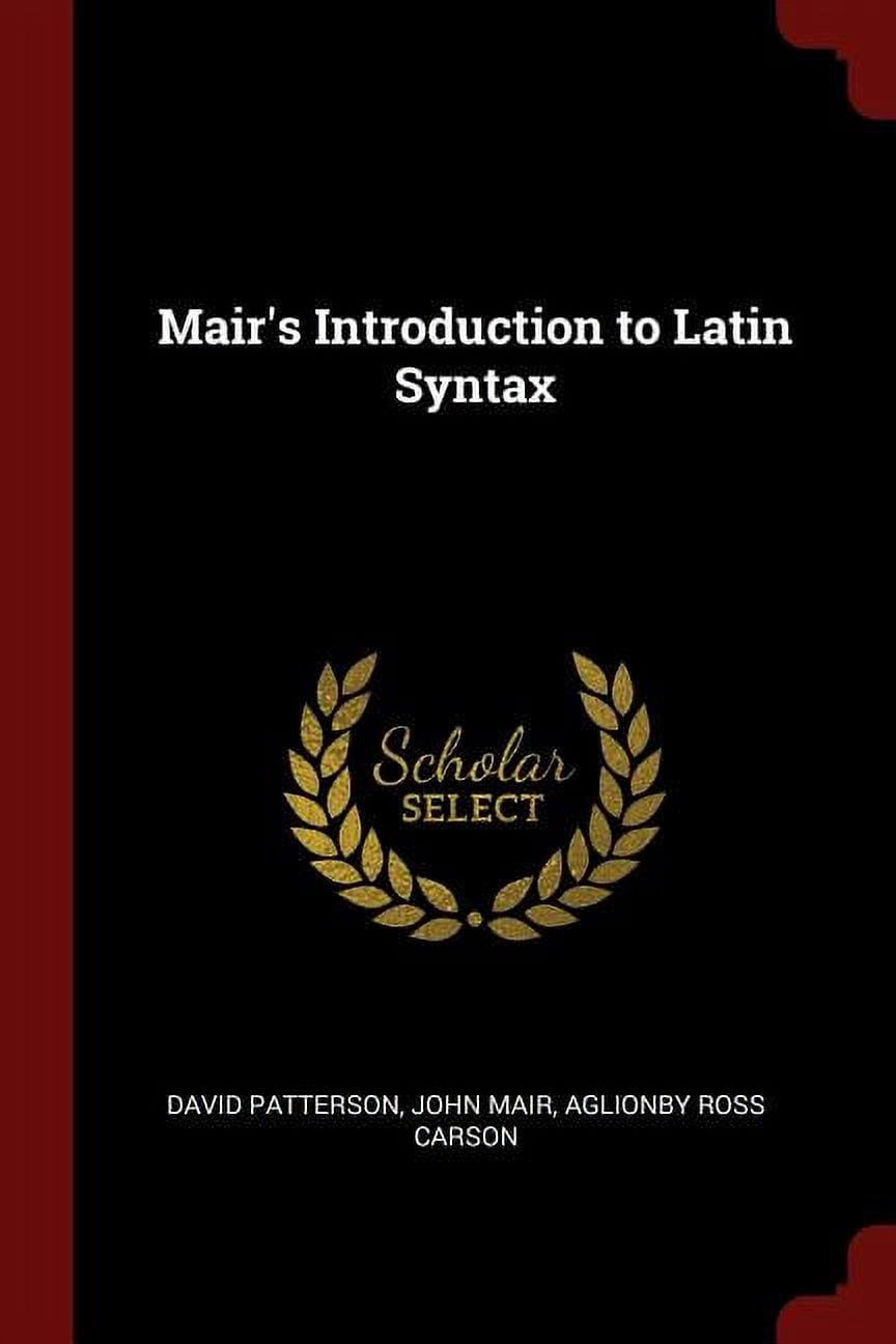 Mair's Introduction to Latin Syntax (Paperback)