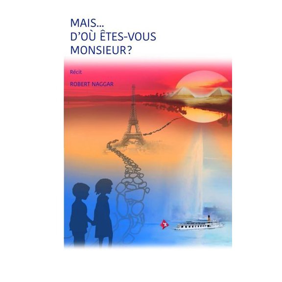 Mais... D'Ou Etes-Vous Monsieur ?: Recit