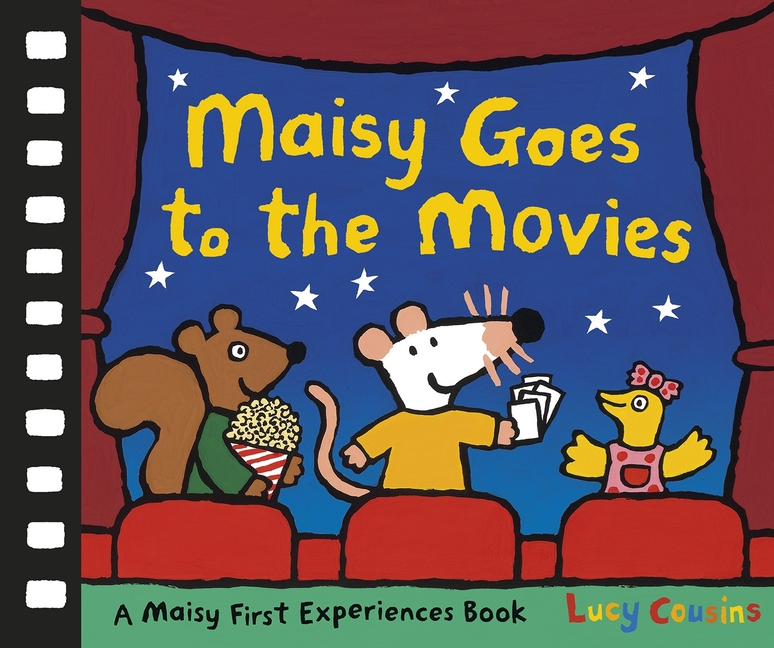 the　Movies　A　Maisy　First　Experiences　Book　(Hardcover)　Maisy:　to　Goes　Maisy
