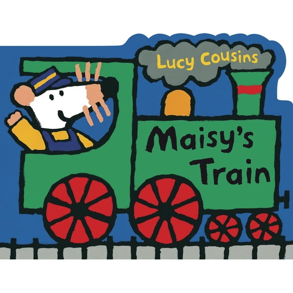 Maisy Maisy's Train: A Maisy Shaped Board Book (Train-Shaped Board Book about Maisy the Mouse's Railroad Adventure f, (Board Book)
