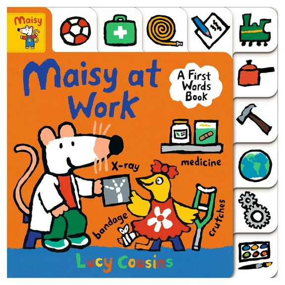 Maisy Maisy at Work: A First Words Book: (A Maisy the Mouse Tabbed Board Book - For Toddlers and Kids Ages 1-3), (Board Book)
