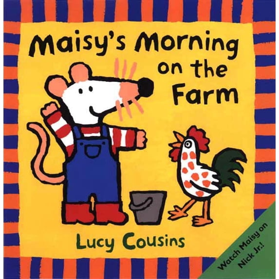 Maisy Maisy's Morning on the Farm: (Maisy the Mouse's Farm Chores Adventure - A Picture Book for Toddlers, Preschoolers, and K, (Paperback)